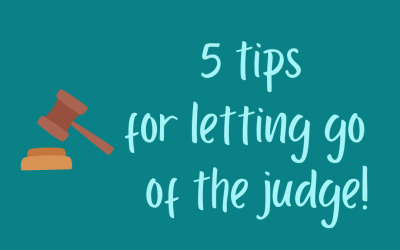 Video: “5 tips for letting go of the judge”