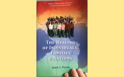 The Healing of Individuals, Families and Nations